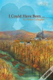 I Could Have Been...