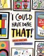 I Could Have Done That - Preview
