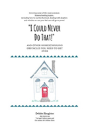 "I Could Never Do That!" And Other Homeschooling Obstacles You Need To Get Over - Preview