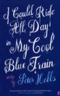 I Could Ride All Day In My Cool Blue Train - Preview