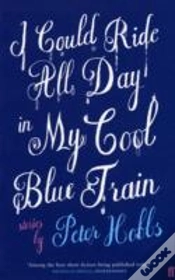 Capa do artigo I Could Ride All Day In My Cool Blue Train