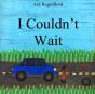 I Couldn'T Wait - Preview