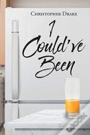 I Could'Ve Been