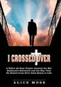 I Crossed Over - Preview