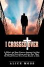 I Crossed Over - Preview