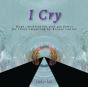 I Cry - Preview