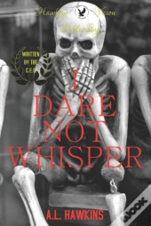 I Dare Not Whisper