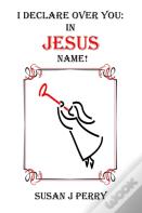 I Declare Over You