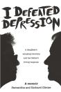 I Defeated Depression - Preview