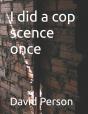 I Did A Cop Scence Once - Preview