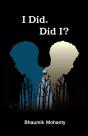 I Did. Did I? - Preview