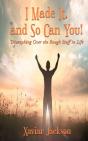 I Did It, And So Can You! - Triumphing Over The Rough Stuff In Life - Preview