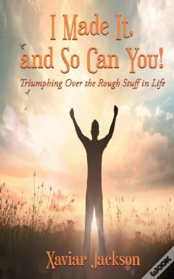 Capa do artigo I Did It, And So Can You! - Triumphing Over The Rough Stuff In Life