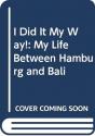 I Did It My Way.. - Preview