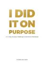 I Did It On Purpose - 12 Day Devotional Workbook *Full Color* - Preview
