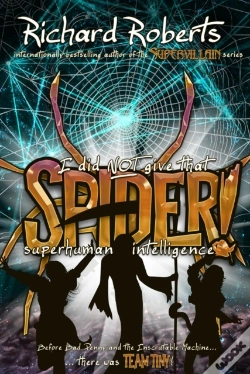 Capa do artigo I Did Not Give That Spider Superhuman Intelligence!