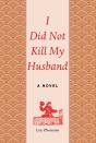 I Did Not Kill My Husband - Preview