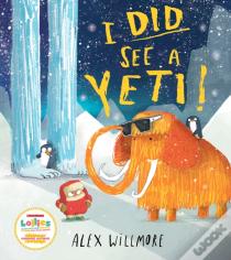 I Did See A Yeti!