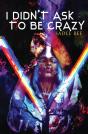 I Didn'T Ask To Be Crazy - Preview