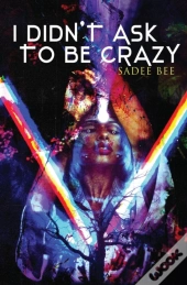 I Didn'T Ask To Be Crazy
