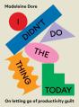 I Didn'T Do The Thing Today - Preview