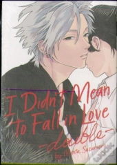 I Didn'T Mean To Fall In Love -Double-