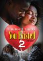 I Didn'T Think You Existed 2 - Preview
