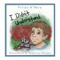 I Didn'T Understand - Preview