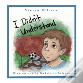I Didn'T Understand