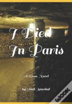 I Died In Paris