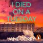 I Died On A Tuesday - Preview