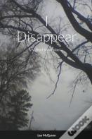 I Disappear