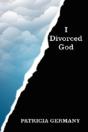 I Divorced God - Preview