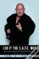 I Do It The S.A.F.E. Way