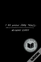 I Do Know Some Things