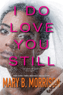 I Do Love You Still