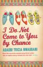 I Do Not Come To You By Chance - Preview