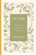 'I Do' Today