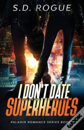 I Don'T Date Superheroes
