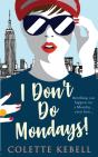 I Don'T Do Mondays! - Preview