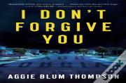 I Don'T Forgive You