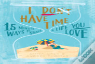 I Don'T Have Time