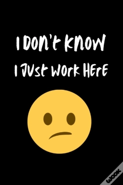 Capa do artigo I Don'T Know I Just Work Here