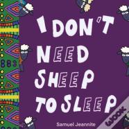 I Don'T Need Sheep To Sleep