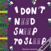 I Don'T Need Sheep To Sleep