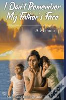 I Don'T Remember My Father'S Face