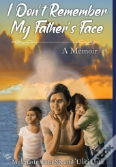 I Don'T Remember My Father'S Face