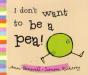 I Don'T Want To Be A Pea! - Preview