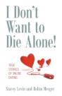 I Don'T Want To Die Alone! - Preview