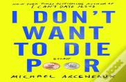 I Don'T Want To Die Poor